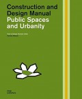 Construction and Design Manuals Public Spaces and Urbanity - How to Design Humane Cities