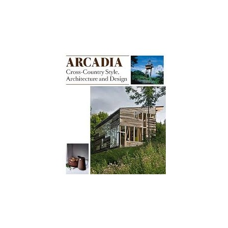 ARCADIA - Cross-Country Style, Architecture and design