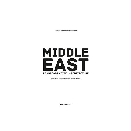 Middle East landscape city architecture architectural papers monograph II