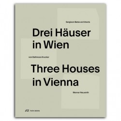Three Houses in Vienna Drei Hauser in Wien Sergison Bates von Ballmoos Krucker Werner Neuwirth