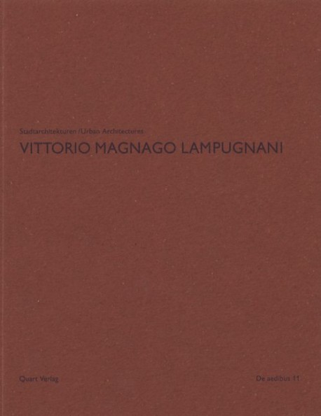 De Aedibus 11 Urban architectures Vittorio Magnago Lampugnani
