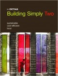 in Detail Building Simply Two sustainable cost-efficient local