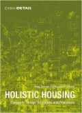 Holistic housing - concepts, design strategies and processes