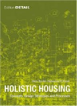 Holistic housing - concepts, design strategies and processes