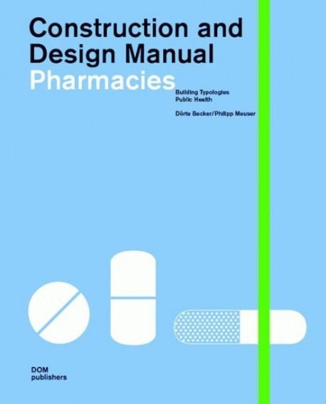 Construction Design Manual - Pharmacies