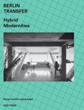 Berlin Transfer Hybrid Modernities