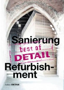Best of Detail: Sanierung/Refurbishment