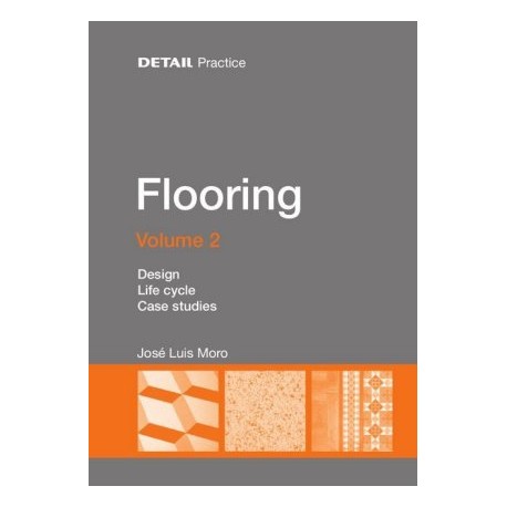 Detail Practice Flooring Volume 2 Design Life cycle Examples of Projects