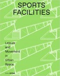 Sports Facilities - Leisure and Movement in Urban Space