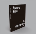 Álvaro Siza in/discipline