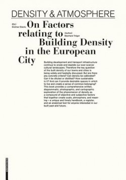 Density & Atmosphere On factors relating to Building Density in the European City