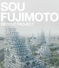 Sou Fujimoto - Recent Project