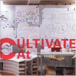 Cultivate Cat Kazuhiro Kojima + Kazuko Akamatsu