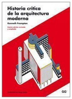 História Crítica de la arquitectura moderna