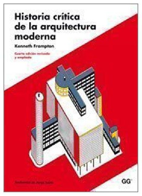 História Crítica de la arquitectura moderna