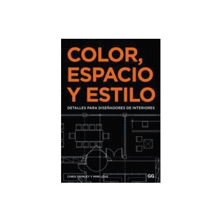 Color, Espacio y Estilo Detalles para diseñadores de interiores