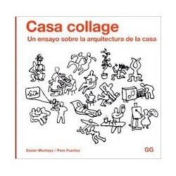 Casa collage: Un ensayo sobre la arquitectura de la casa