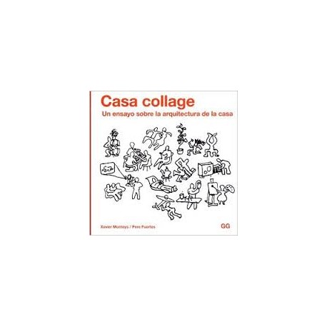 Casa collage: Un ensayo sobre la arquitectura de la casa