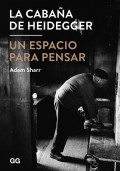 La Cabaña de Heidegger Un espacio para pensar