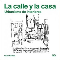 La Calle y la Casa Urbanismo de Interiores