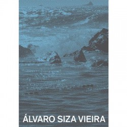 Álvaro Siza Vieira: Piscinas en el Mar