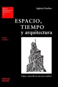 17 Espacio, tiempo y arquitectura Origen y desarollo de una nueva tradicion espaço tempo e arquitectura