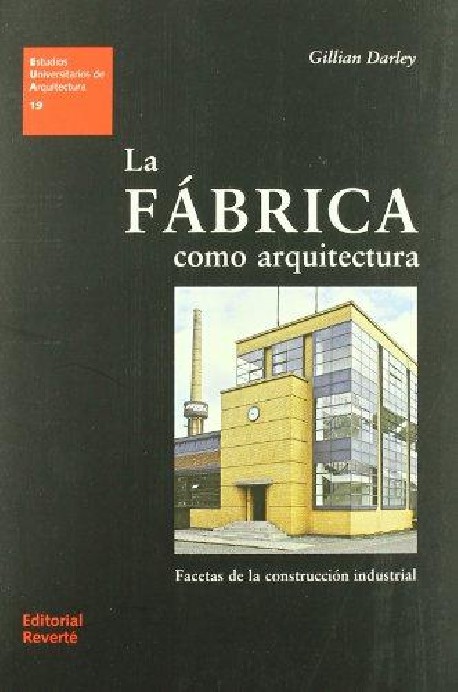 19 La Fábrica como arquitectura