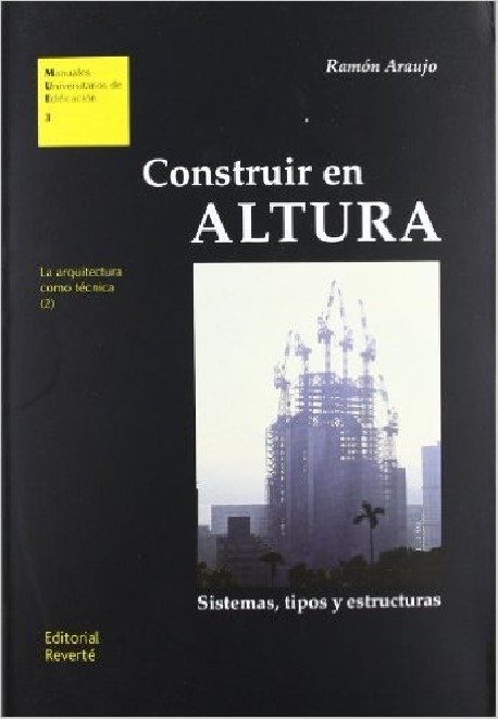 03 Construir en altura Sistemas, tipos y estructuras