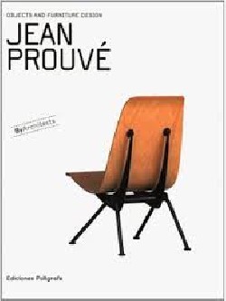 Jean Prouvé. Objects and Furniture