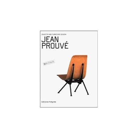 Jean Prouvé. Objects and Furniture