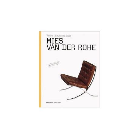 Objects and Furnitures Design Mies Van der Rohe