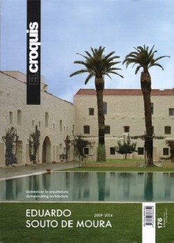 El croquis 176 Eduardo Souto Moura 2009 2014 domesticar a arquitectura domesticating architecture