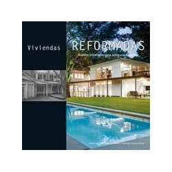Viviendas reformadas - Nuevos interiores para antiguos espacios