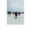 In favour of public space - ten years of the european prize for urban public space