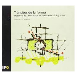 Arquia/tesis 22 Transitos de la forma : presencia de le corbusier en la obra de stirling y siza