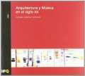 Arquia/tesis 27 Arquitectura y Música en el Siglo XX architecture and music