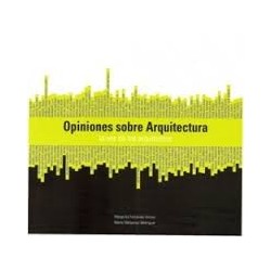 Opiniones sobre Arquitectura la voz de los arquitectos