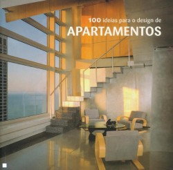 100 ideias para o design de Apartamentos