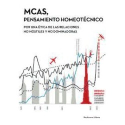 MCAS, pensamiento homeotécnico  por una ética de las relaciones no hostiles y no dominadoras