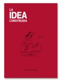 La Idea Construida Alberto Campo Baeza