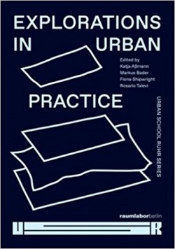 Explorations in Urban Practice