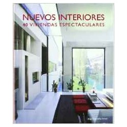 Nuevos interiores 40 viviendas espectaculares