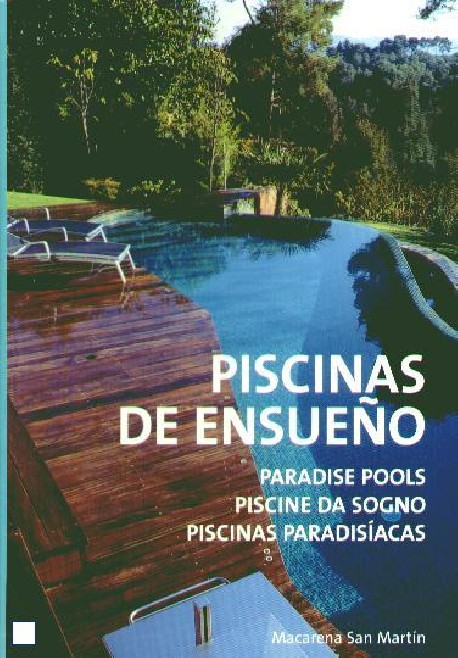 Piscinas de Ensueño Paradise pools Piscine da sogno Piscinas paradisíacas