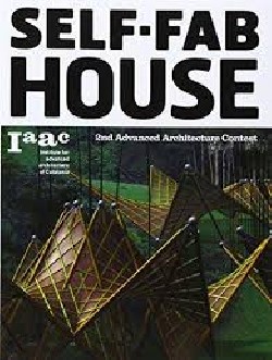 Self-Fab House 2nd Advanced Architecture Contest