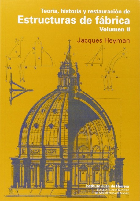 Teoria, historia y restauracion de Estructuras de fábrica vol II