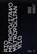 Rio Metropolitano Metropolitan Rio Guia para uma arquitetura Guide for an Architecture