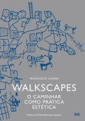 Walkscapes O caminhar como prática estética