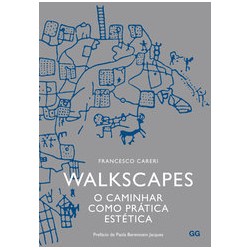 Walkscapes O caminhar como prática estética