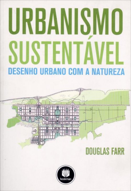 Urbanismo Sustentável Desenho urbano com a natureza