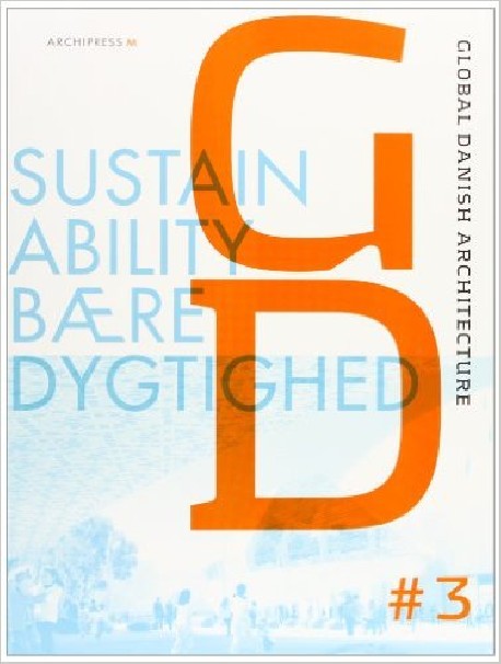 Global Danish Architecture  3. Sustainability